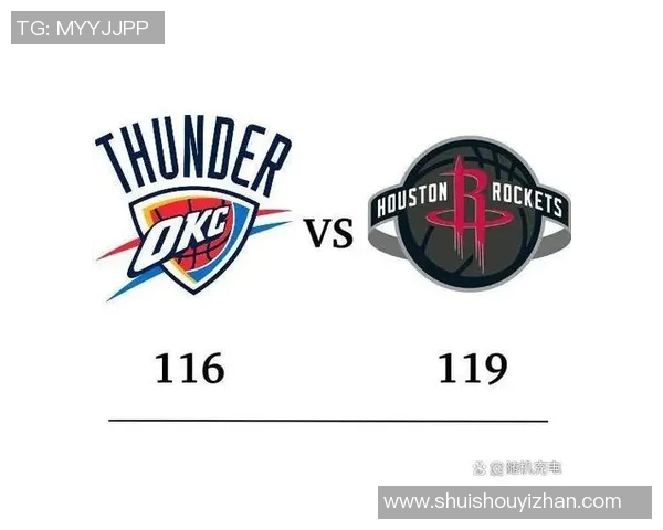 火箭队与雷霆队十年对决回顾及最终结果分析
